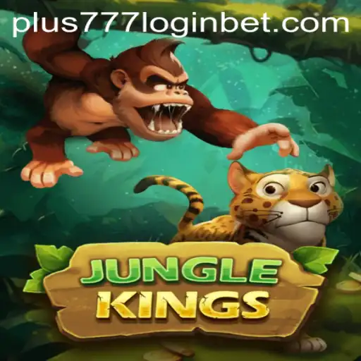 Discover the Thrilling World of JungleKings and the Magic of Plus777 Login