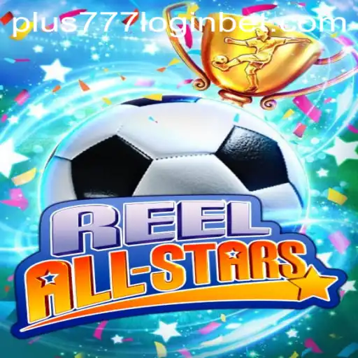 Discovering the Excitement of ReelAllStars: A Comprehensive Guide