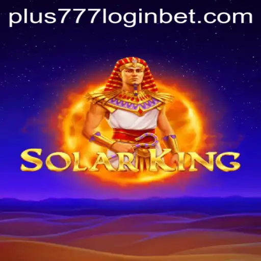 Discover the Thrills of SolarKing: The Ultimate Gaming Experience