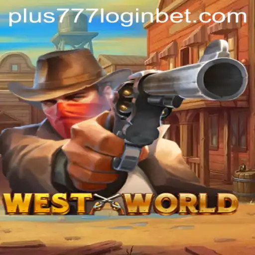 Exploring WestWorld: The Intriguing World of Plus777 and Its Captivating Gameplay