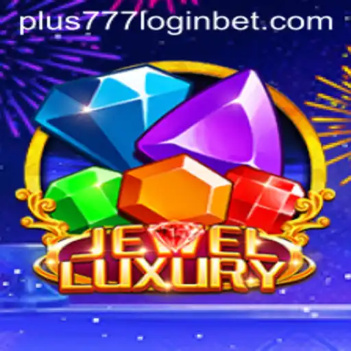 Discover the Thrilling World of JewelLuxury and How Plus777 Login Enhances Your Gaming Experience