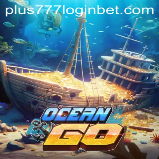 Discover the Thrilling World of OceanGO and Unlock the Secrets of Plus777 Login