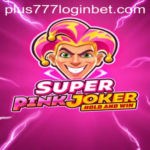 Discover the Thrilling World of SuperPinkJoker: Your Gateway to Excitement with Plus777 Login