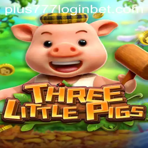 Exploring the Intricacies of THREELITTLEPIGS and Understanding plus777 login